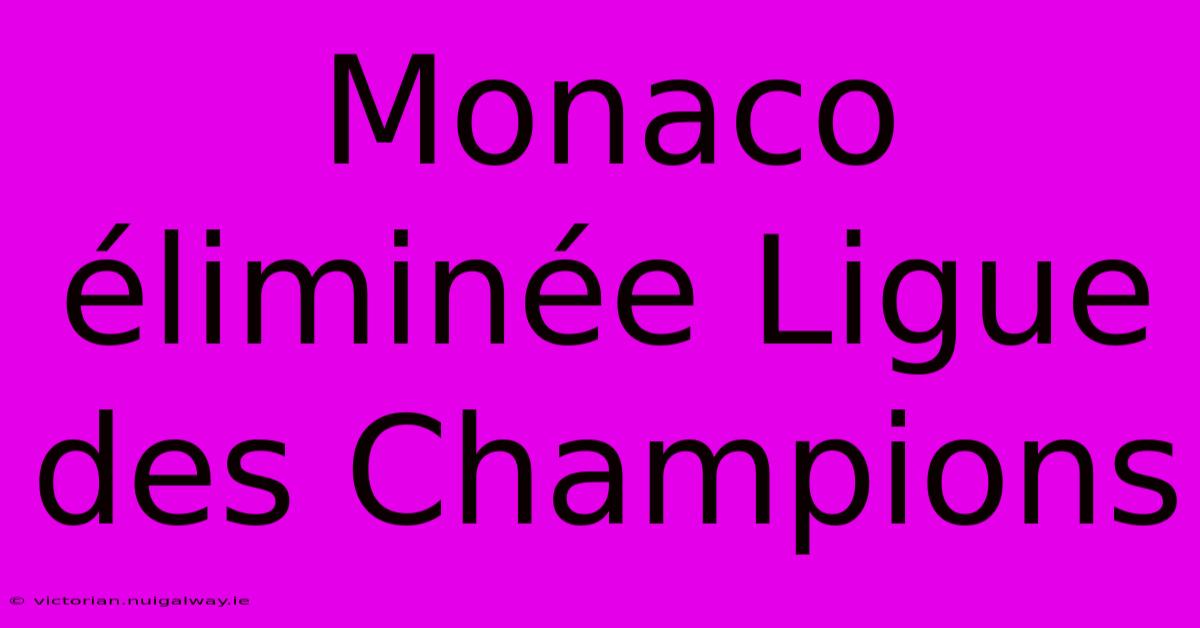 Monaco Éliminée Ligue Des Champions