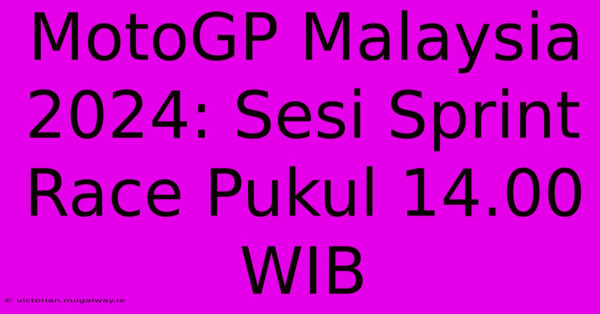 MotoGP Malaysia 2024: Sesi Sprint Race Pukul 14.00 WIB