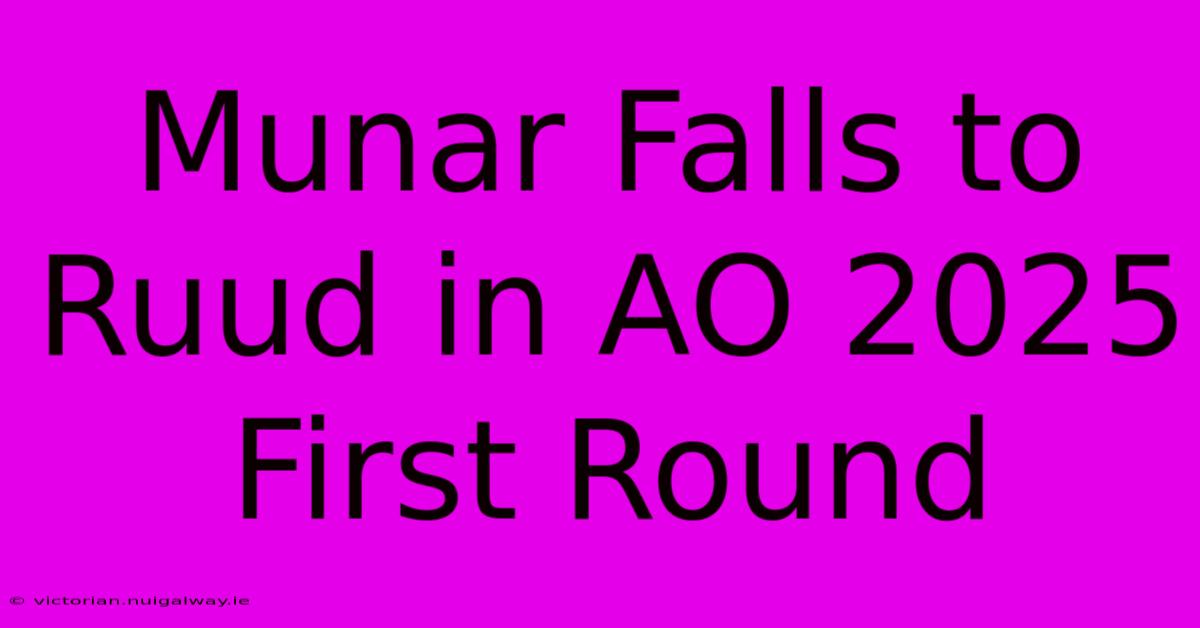 Munar Falls To Ruud In AO 2025 First Round