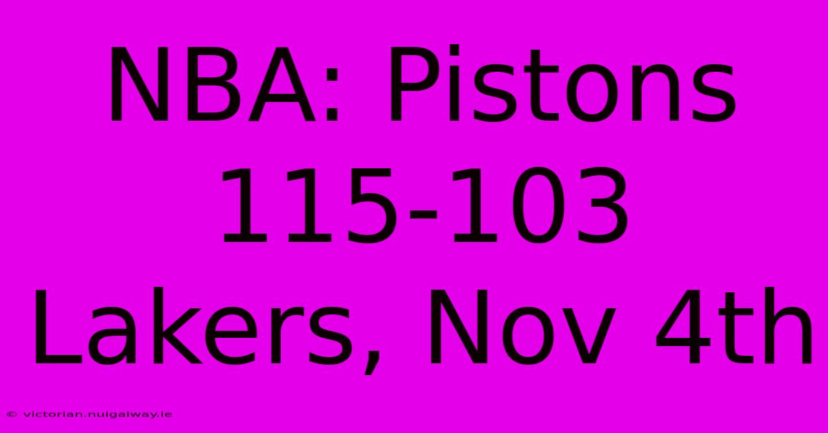 NBA: Pistons 115-103 Lakers, Nov 4th