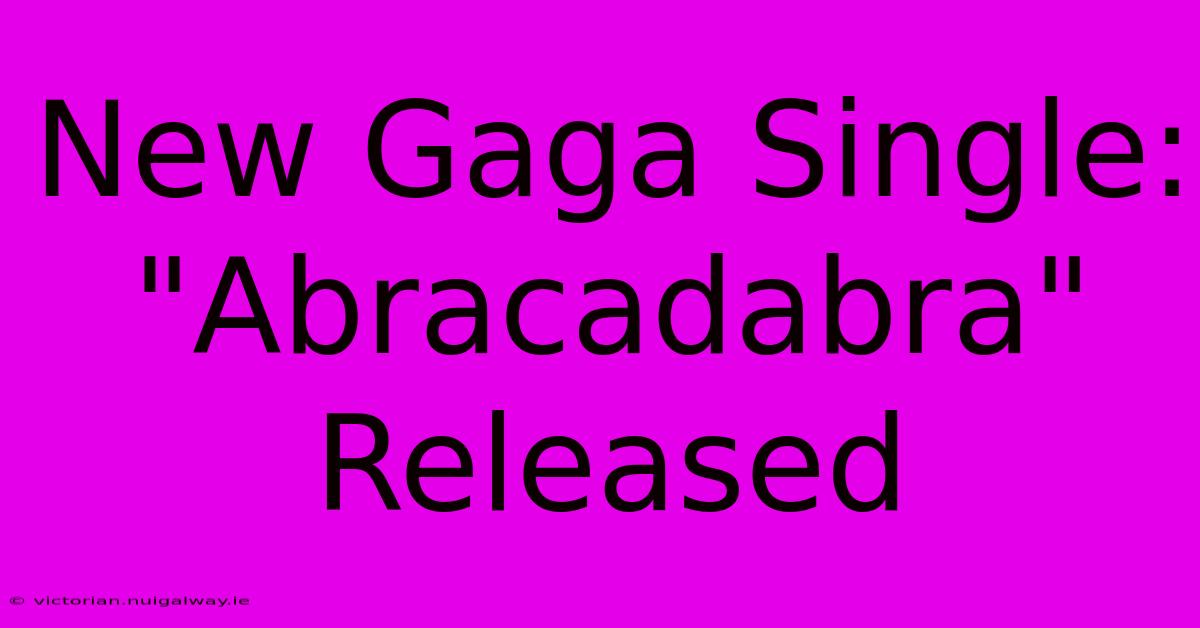 New Gaga Single: 