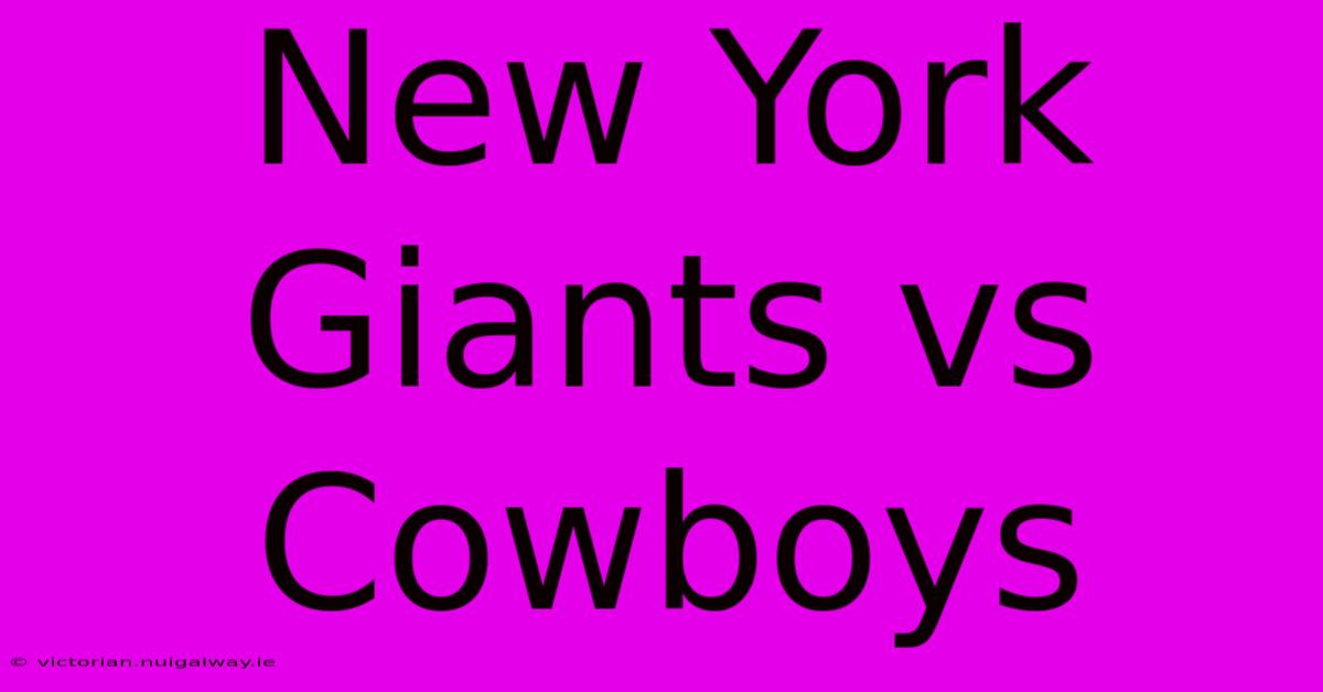 New York Giants Vs Cowboys