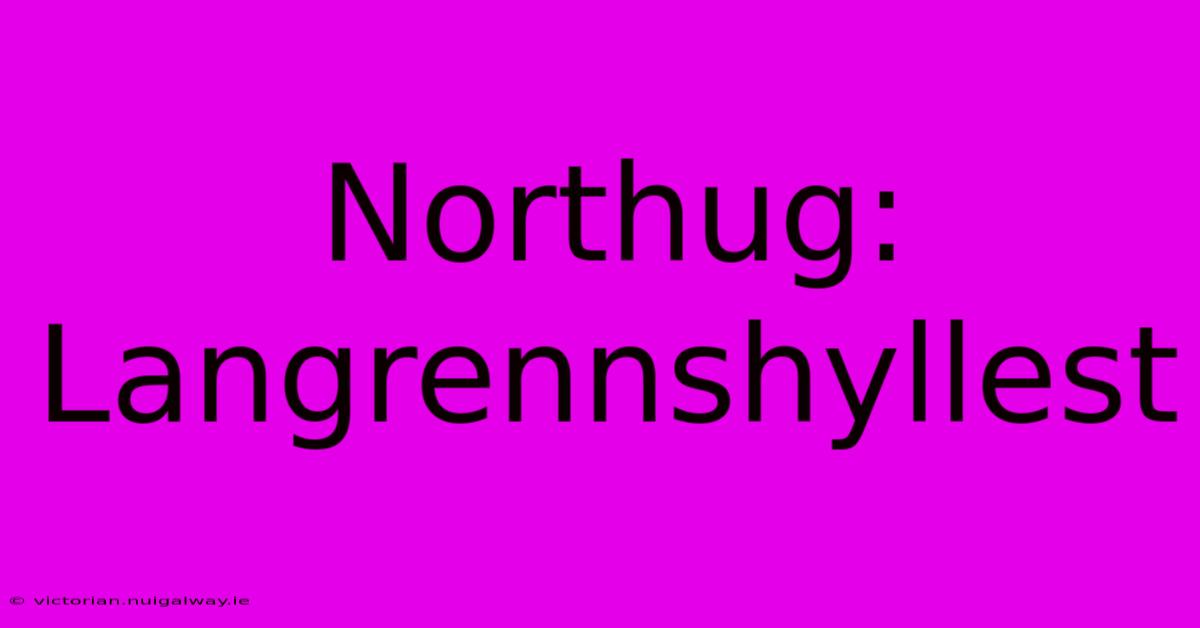 Northug: Langrennshyllest