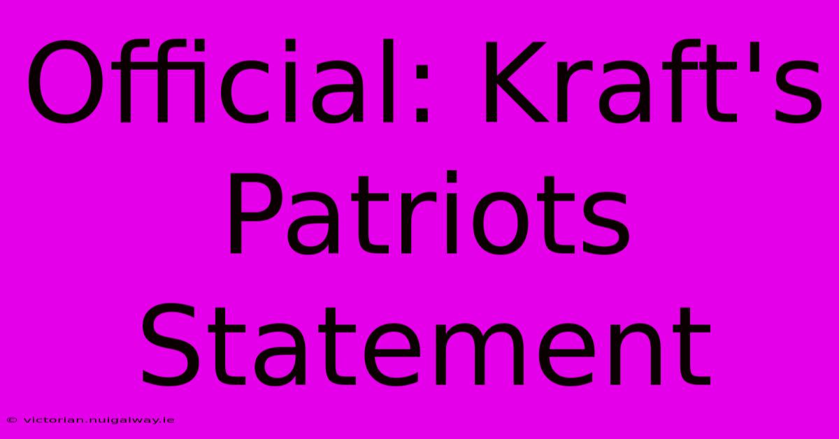 Official: Kraft's Patriots Statement