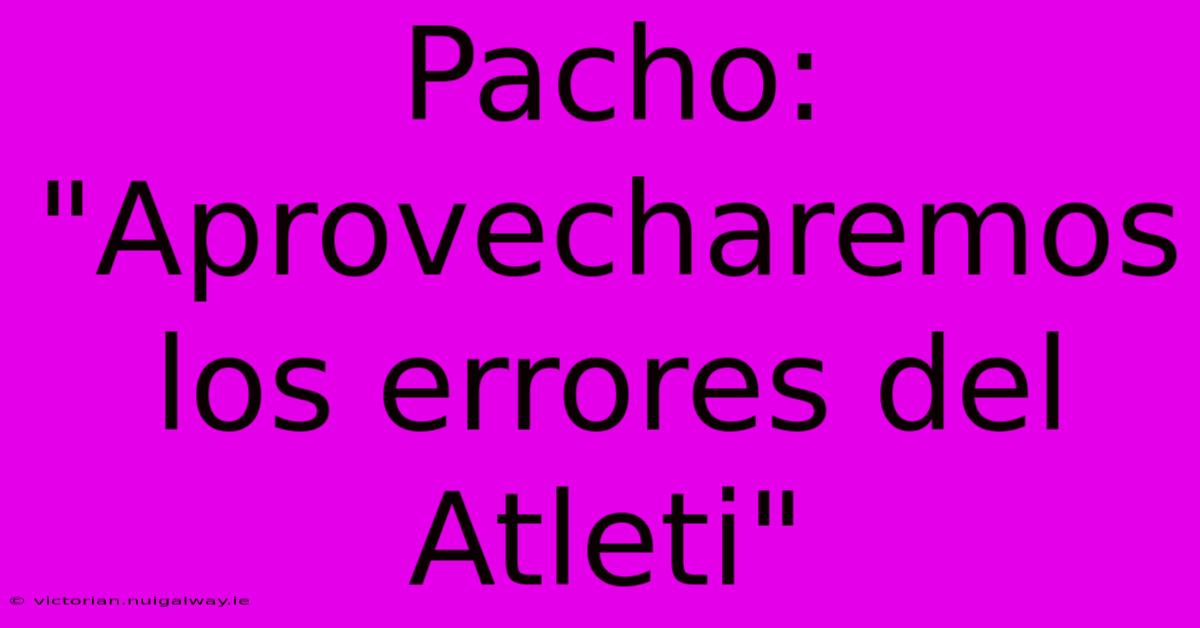 Pacho: 