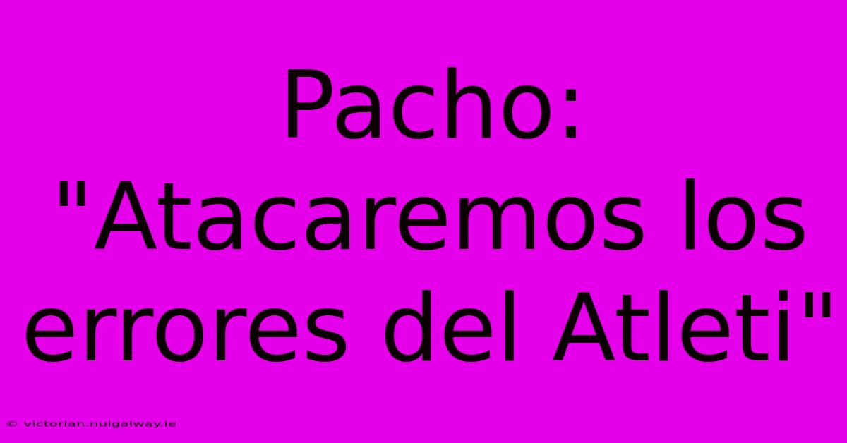 Pacho: 