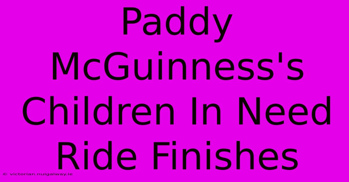 Paddy McGuinness's Children In Need Ride Finishes 