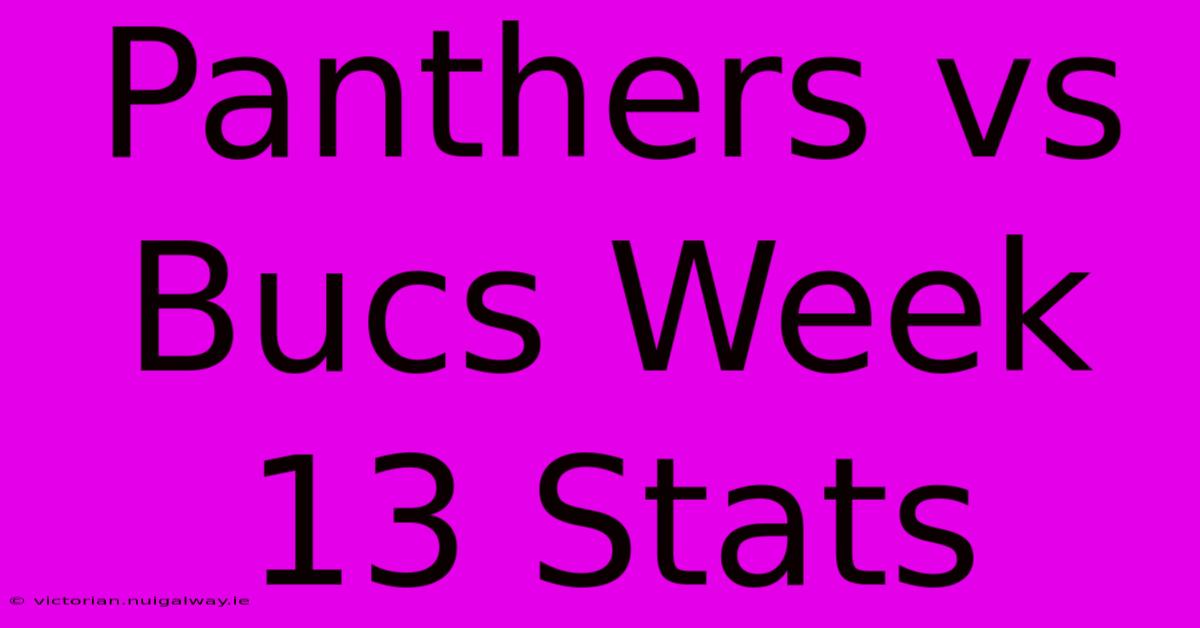 Panthers Vs Bucs Week 13 Stats