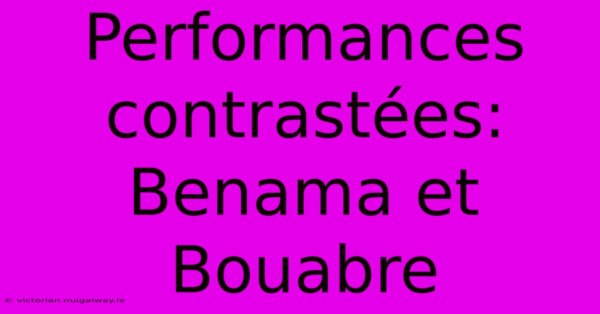 Performances Contrastées: Benama Et Bouabre