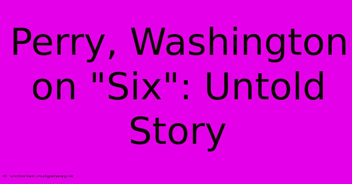 Perry, Washington On 