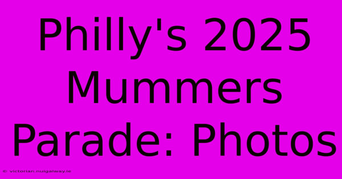 Philly's 2025 Mummers Parade: Photos