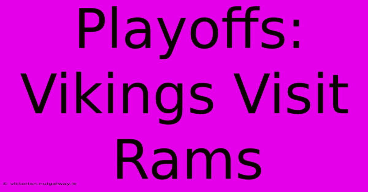 Playoffs: Vikings Visit Rams