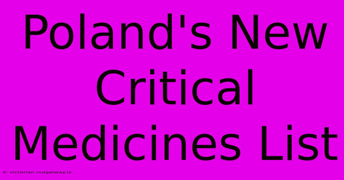 Poland's New Critical Medicines List