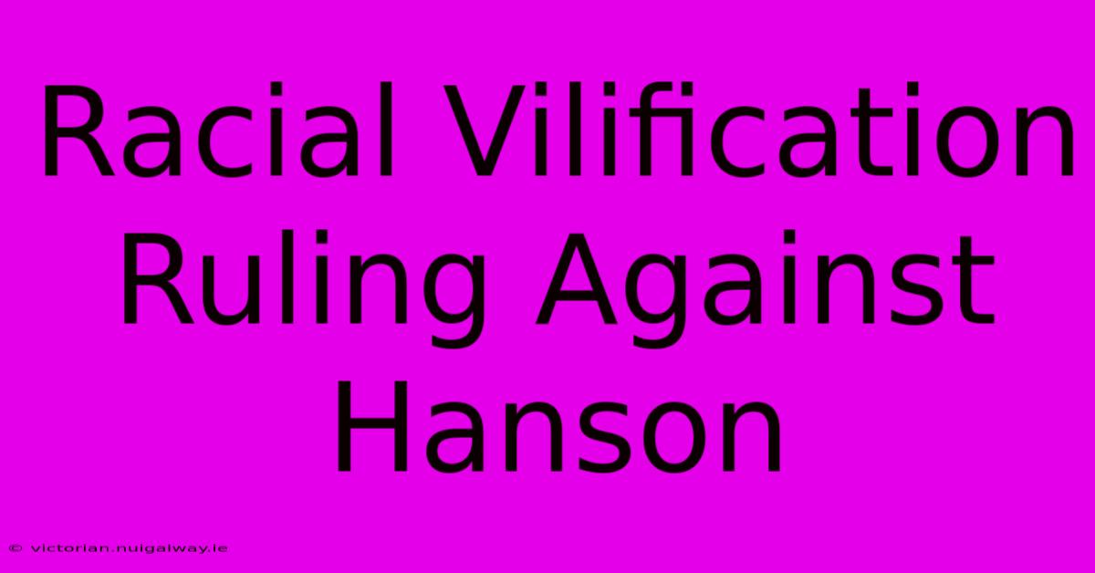 Racial Vilification Ruling Against Hanson