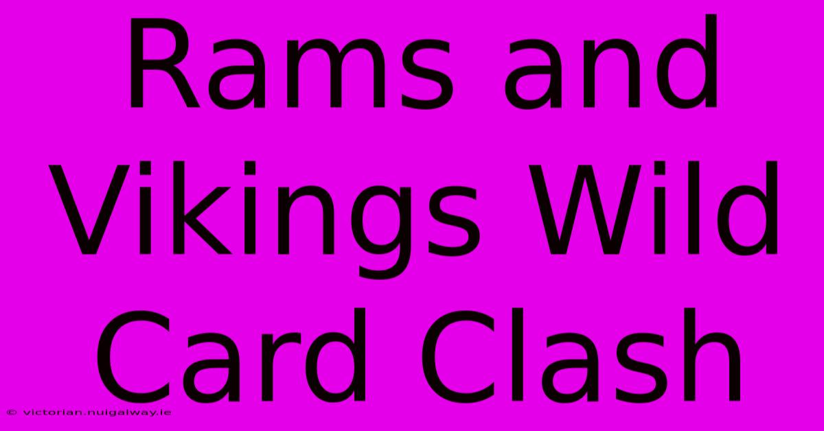 Rams And Vikings Wild Card Clash