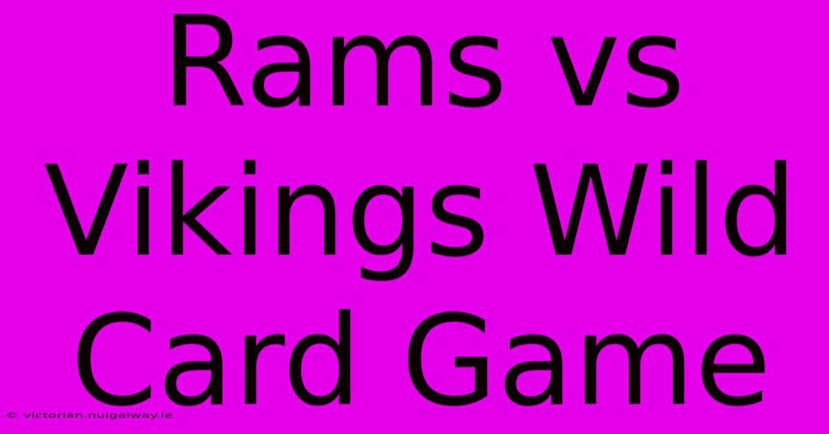 Rams Vs Vikings Wild Card Game