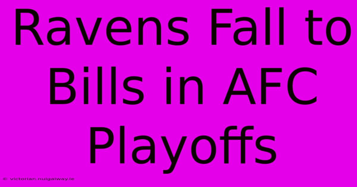 Ravens Fall To Bills In AFC Playoffs