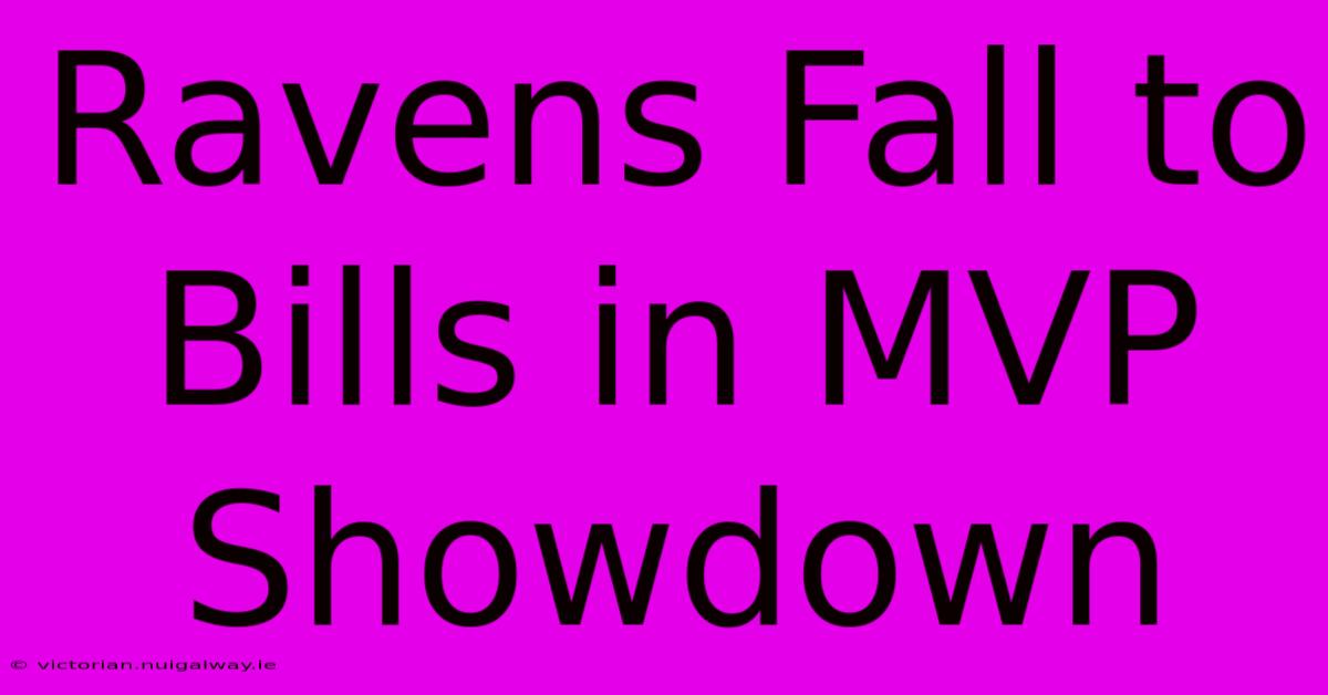 Ravens Fall To Bills In MVP Showdown