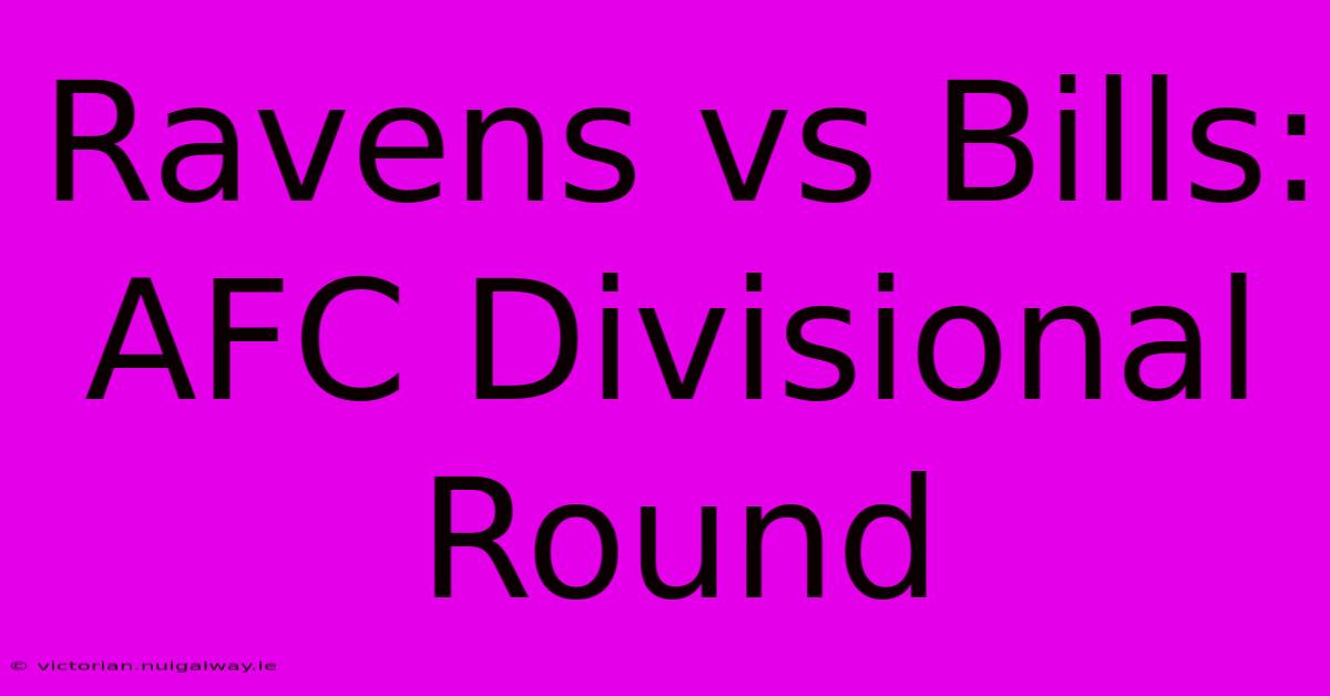 Ravens Vs Bills: AFC Divisional Round