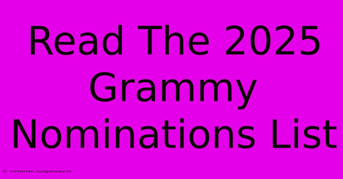 Read The 2025 Grammy Nominations List