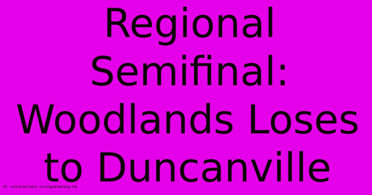 Regional Semifinal: Woodlands Loses To Duncanville