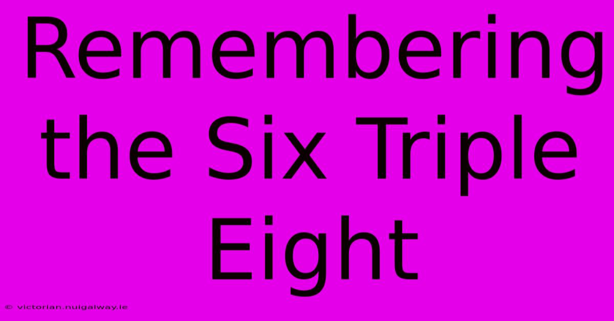 Remembering The Six Triple Eight