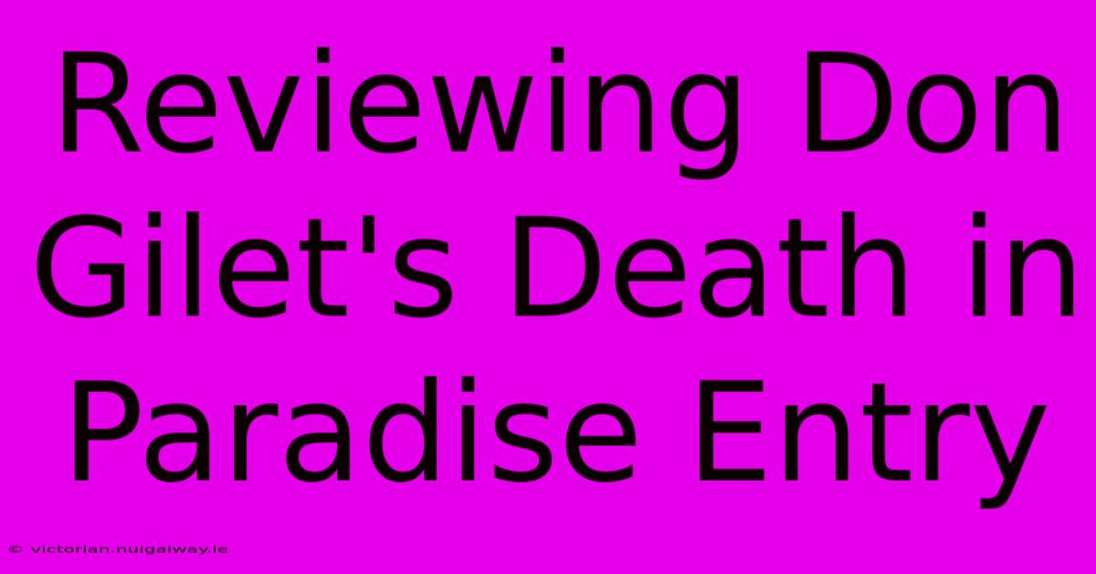 Reviewing Don Gilet's Death In Paradise Entry