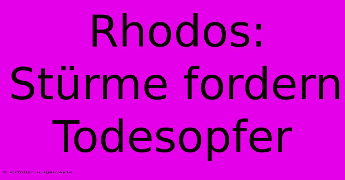 Rhodos: Stürme Fordern Todesopfer