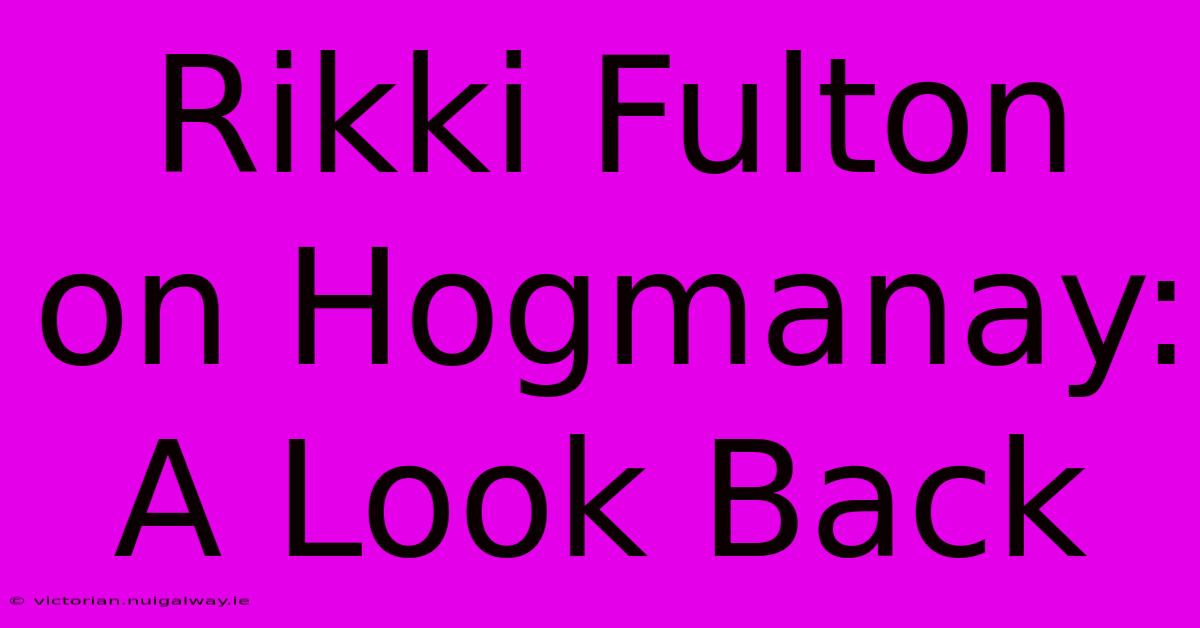 Rikki Fulton On Hogmanay: A Look Back