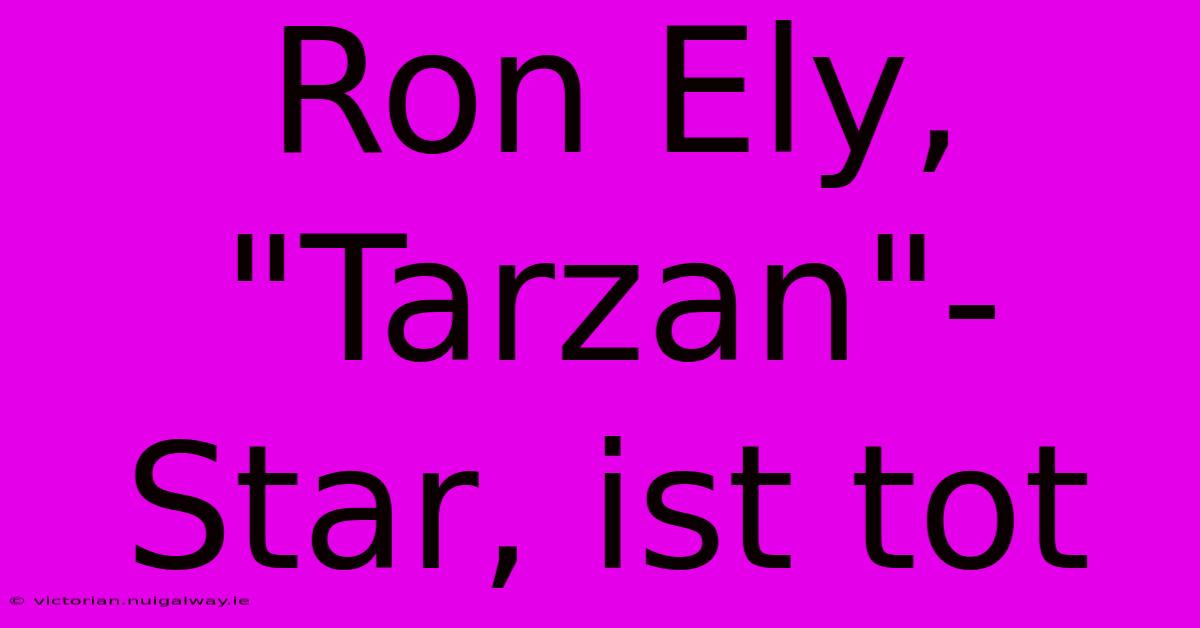 Ron Ely, 