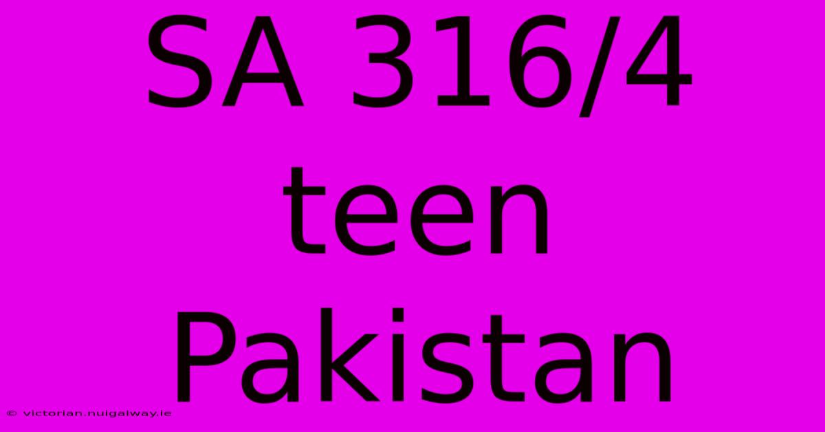 SA 316/4 Teen Pakistan