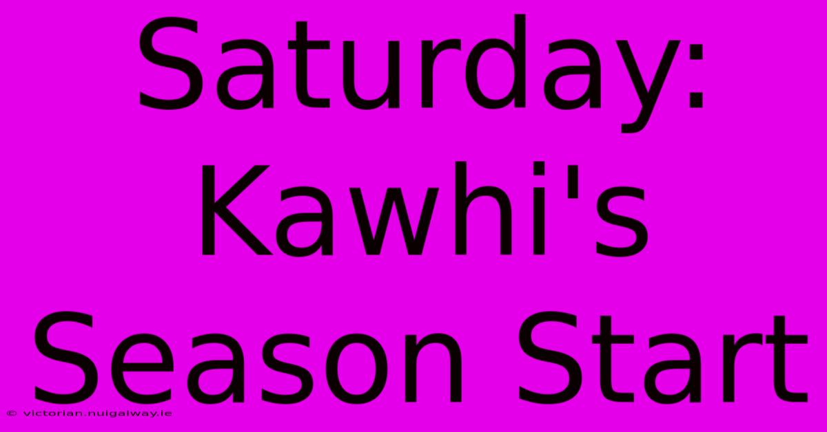 Saturday: Kawhi's Season Start