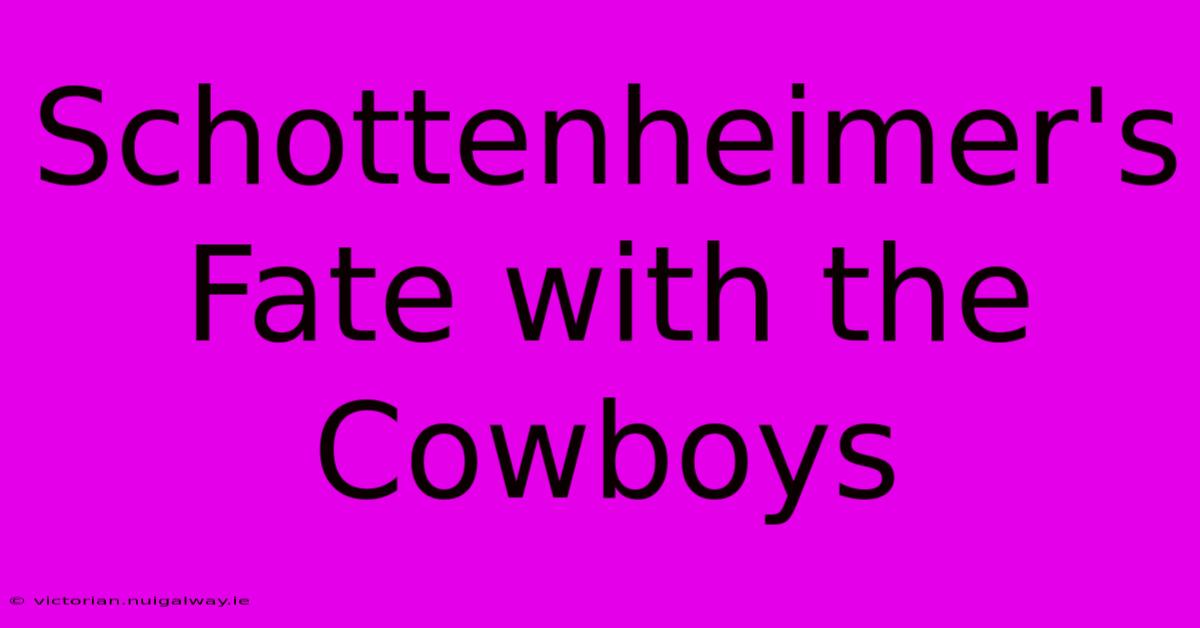 Schottenheimer's Fate With The Cowboys