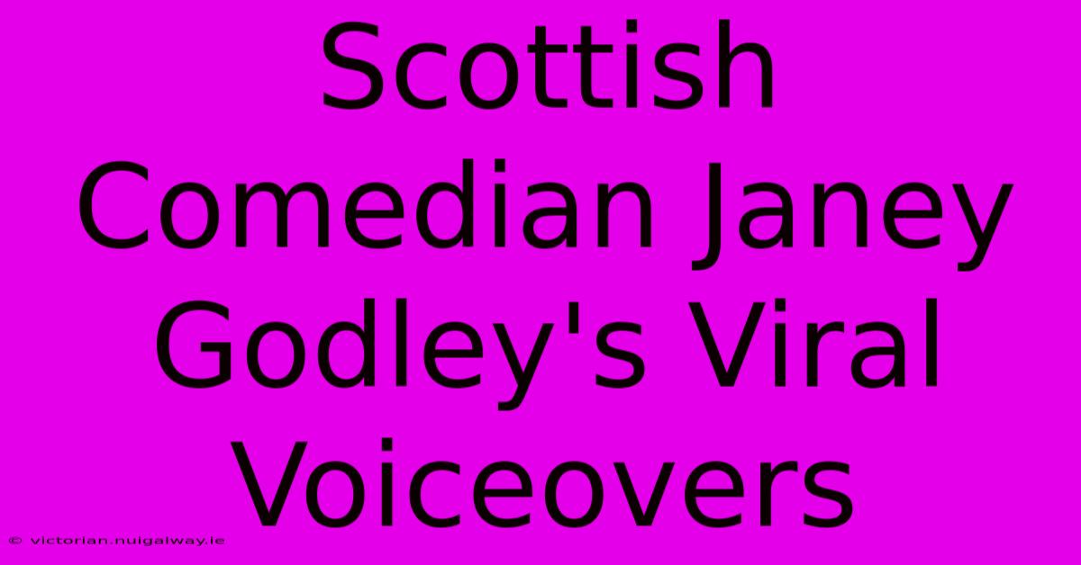 Scottish Comedian Janey Godley's Viral Voiceovers