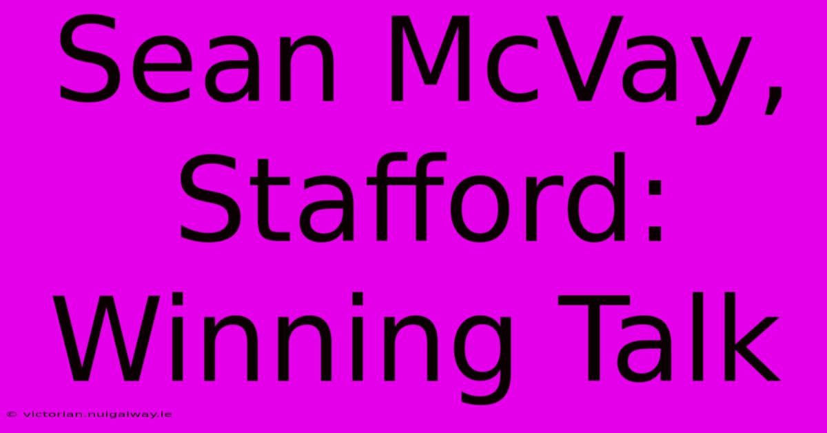 Sean McVay, Stafford: Winning Talk