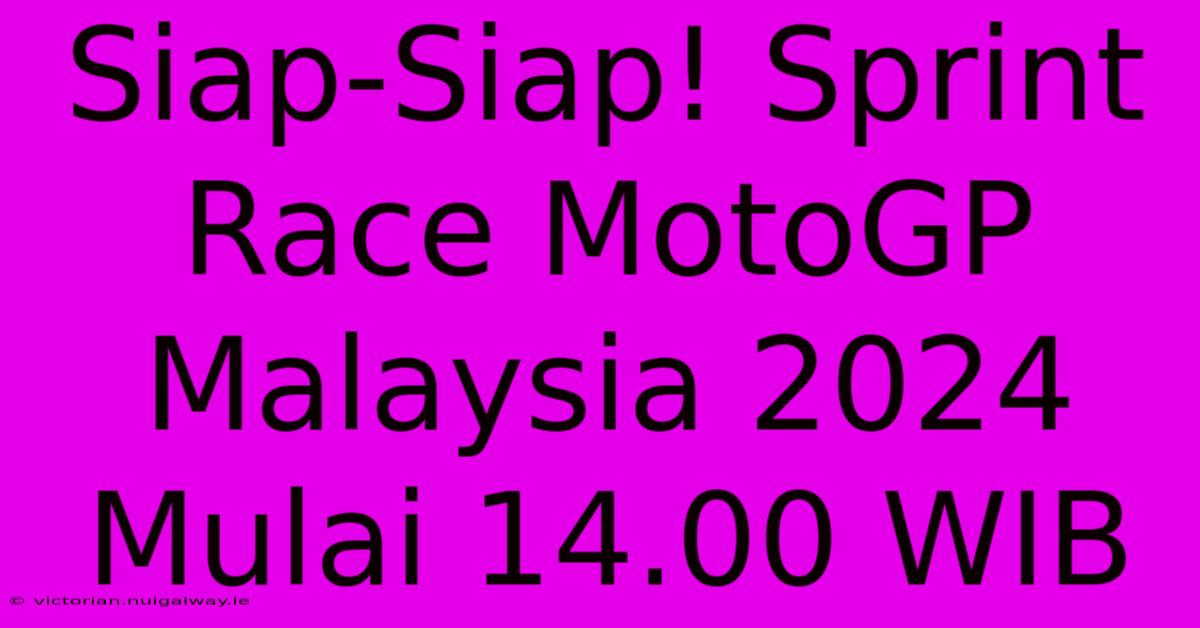 Siap-Siap! Sprint Race MotoGP Malaysia 2024 Mulai 14.00 WIB