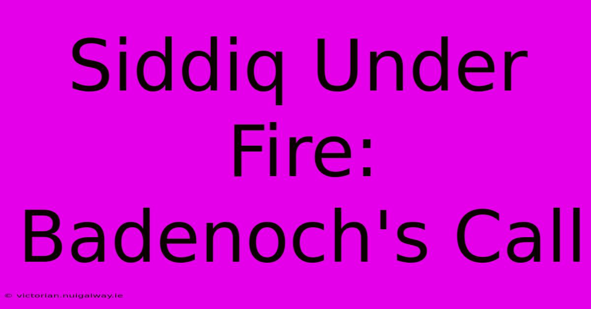 Siddiq Under Fire: Badenoch's Call