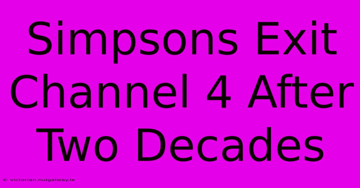 Simpsons Exit Channel 4 After Two Decades