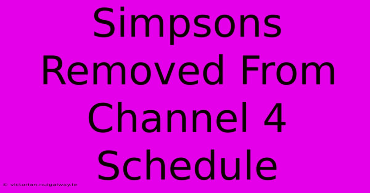 Simpsons Removed From Channel 4 Schedule