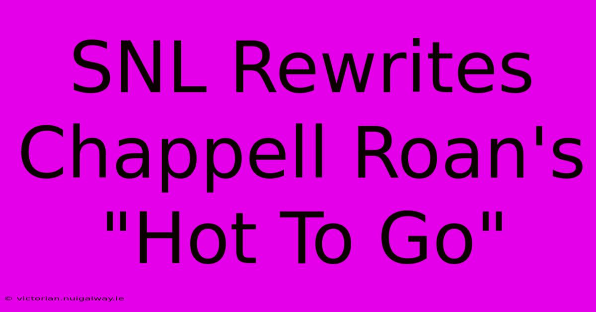 SNL Rewrites Chappell Roan's 