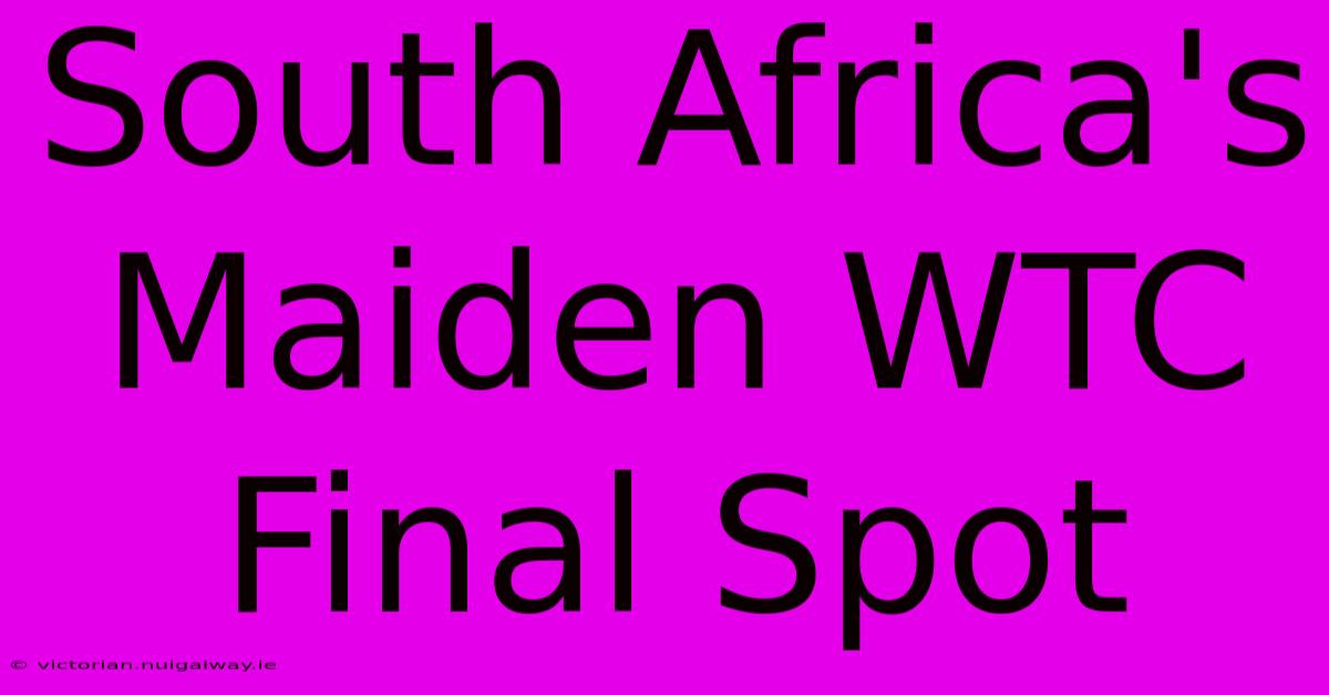 South Africa's Maiden WTC Final Spot