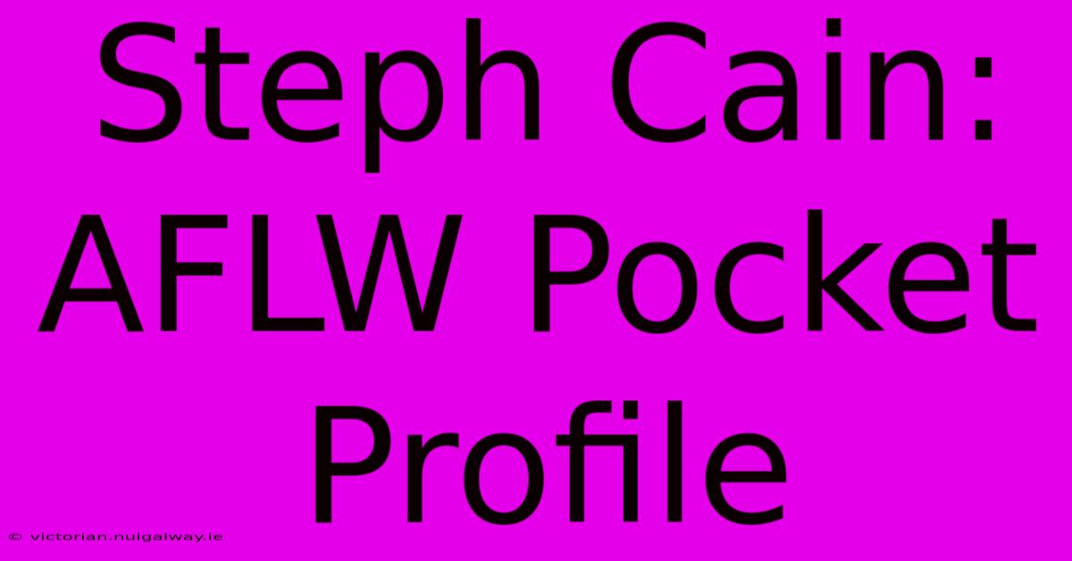 Steph Cain: AFLW Pocket Profile