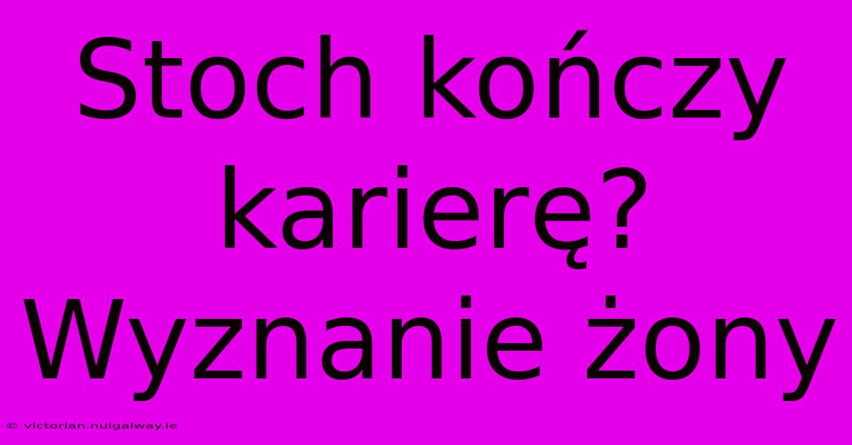 Stoch Kończy Karierę? Wyznanie Żony