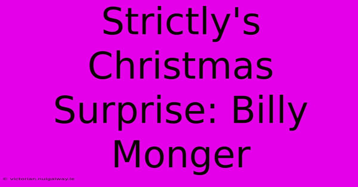 Strictly's Christmas Surprise: Billy Monger