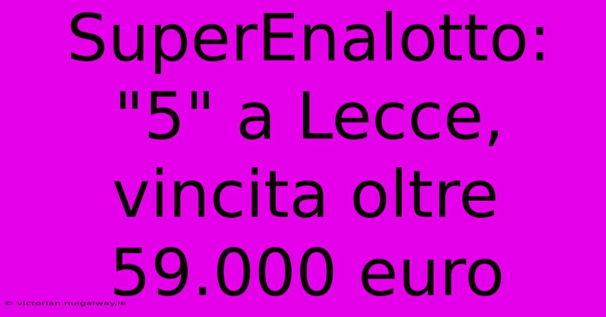 SuperEnalotto: 