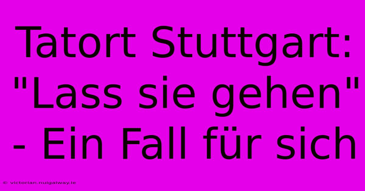 Tatort Stuttgart: 