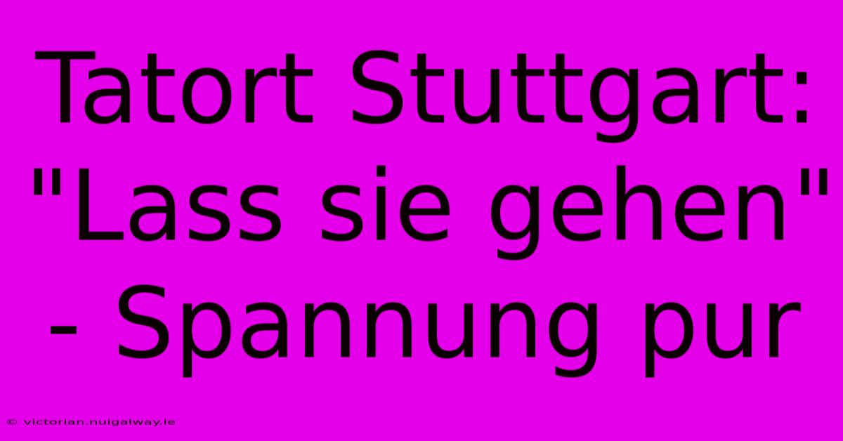 Tatort Stuttgart: 