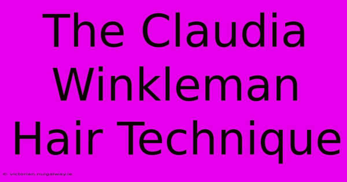 The Claudia Winkleman Hair Technique