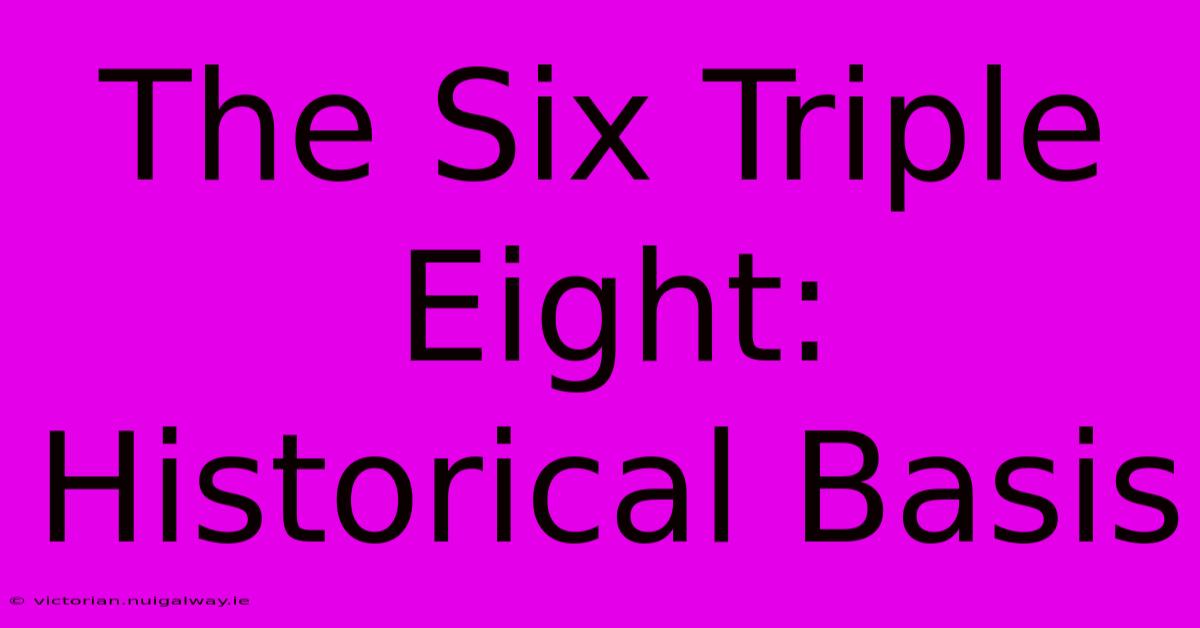 The Six Triple Eight: Historical Basis