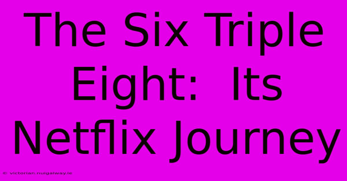 The Six Triple Eight:  Its Netflix Journey